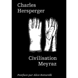 Sortie de "Civilisation Meyraz" de Charles Hesperger